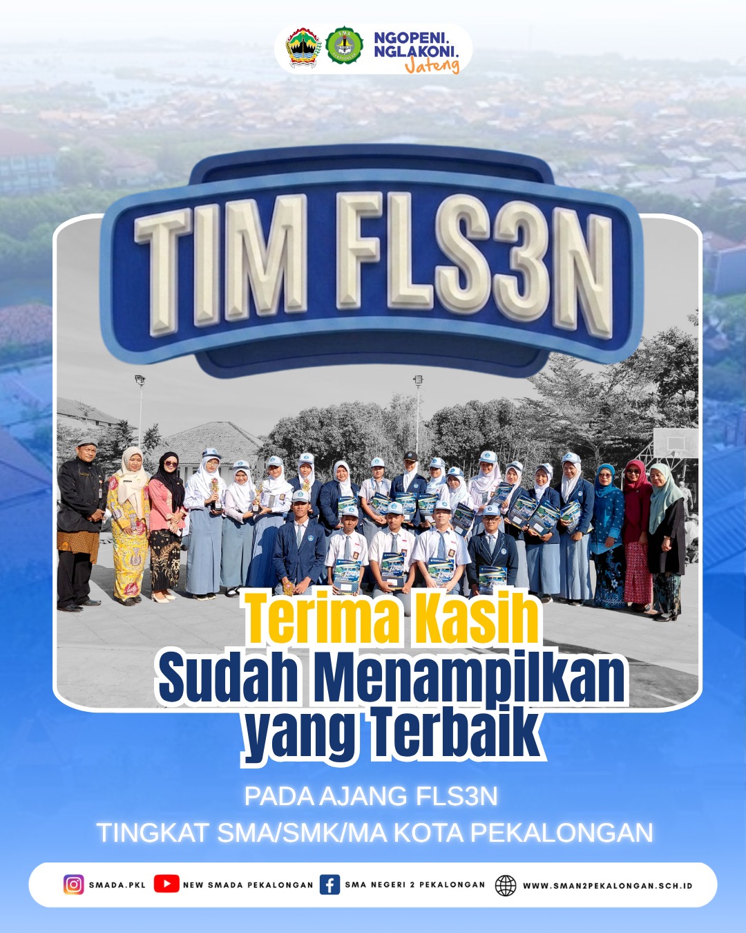 TERIMAKASIH PERJUANGANNYA TIM FLS3N